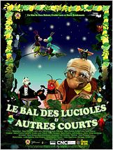 Le Bal des lucioles & autres courts Le Bal des lucioles & autres courts