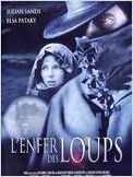 L&rsquo;Enfer des loups