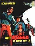 Avec Django, la mort est là Avec Django, la mort est là