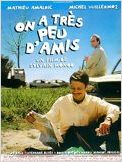 On a très peu d'amis On a très peu d'amis