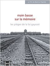 Main basse sur la mémoire, les pièges de la loi Gayssot Main basse sur la mémoire, les pièges de la loi Gayssot