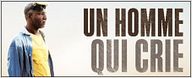 "Un homme qui crie" : rencontre avec Mahamat Saleh Haroun