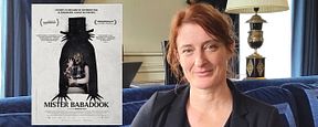 Mister Babadook : "Le plus important dans un film d'horreur ce sont les personnages" Mister Babadook : "Le plus important dans un film d'horreur ce sont les personnages"