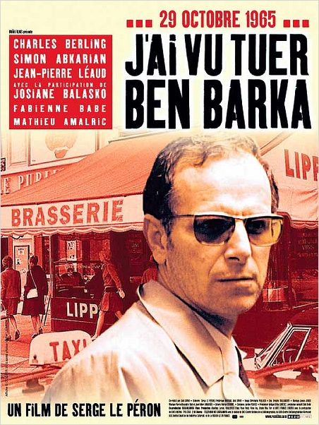 J'ai vu tuer Ben Barka : affiche Charles Berling, Serge Le Péron