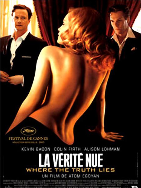 La Vérité nue : affiche Alison Lohman, Atom Egoyan, Colin Firth, Kevin Bacon
