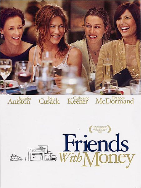 Friends With Money : affiche Nicole Holofcener