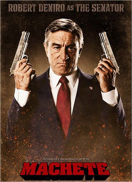Machete : affiche Ethan Maniquis, Robert De Niro, Robert Rodriguez