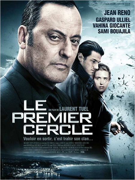 Le Premier cercle : Affiche Gaspard Ulliel, Jean Reno, Laurent Tuel, Vahina Giocante