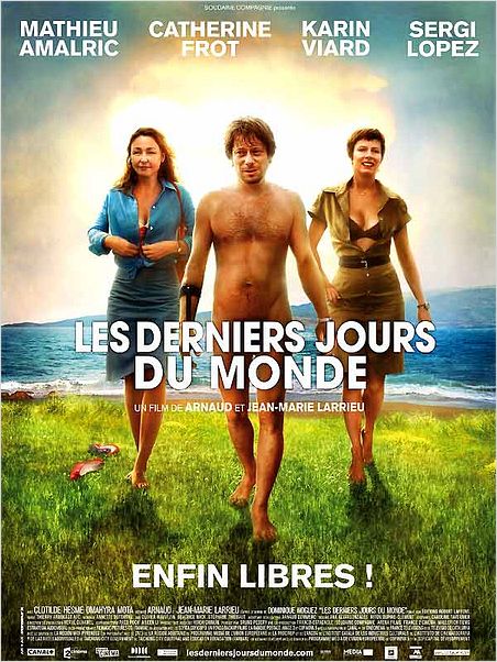 Les Derniers jours du monde : affiche Arnaud Larrieu, Jean-Marie Larrieu