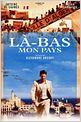 Là-bas... mon pays
