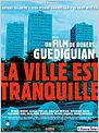 La Ville est tranquille