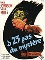 A vingt-trois pas du mystère