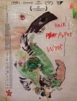 Hair, Paper, Water...