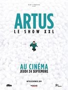 Artus - Le Show XXL au cinéma