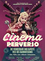 poster de Cinema Perverso - Le merveilleux monde perdu des cinémas de gare
