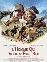 poster de L'Homme qui voulut être roi