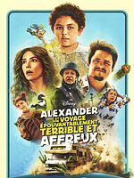 poster de Alexandre et son Voyage Épouvantablement Terrible et Affreux