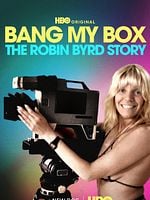 poster de Bang My Box: The Robin Byrd Story