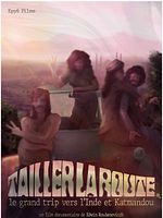 poster de Tailler la route, le grand trip vers l’Inde et  Katmandou