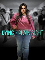 poster de Dying in Plain Sight