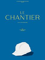 poster de Le Chantier
