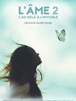 poster de L'Ame : l'Au-delà et l'Invisible