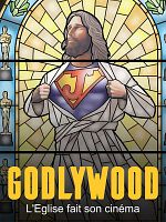 poster de Le phénomène Godlywood : quand l'Église fait son cinéma