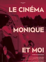 poster de Le Cinéma, Monique et moi