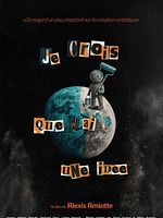 poster de Je crois que j’ai une idée