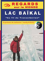 poster de Regards sur le monde : Lac Baïkal, au fil du Transsibérien