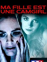poster de Ma fille est une camgirl