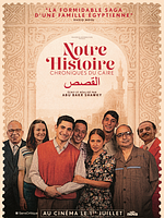 poster de Notre histoire - Chroniques du Caire 
