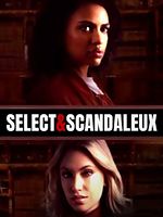 poster de Sélect & scandaleux