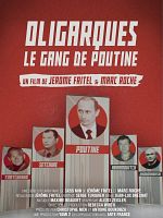 poster de Oligarques, le gang de Poutine