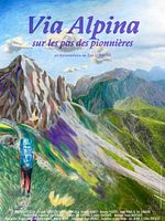 poster de Via Alpina, sur les pas des pionnières