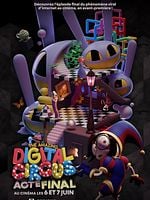 poster de The Amazing Digital Circus : Acte Final