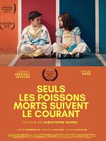 poster de Seuls les poissons morts suivent le courant