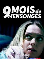 poster de  9 mois de mensonges 
