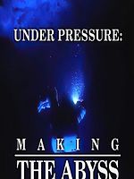 poster de Under Pressure: Making 'The Abyss'
