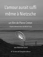 poster de L'amour aurait suffi même à Nietzsche