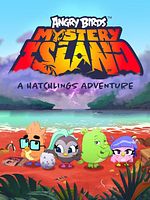 image de Angry Birds, l'île mystérieuse : Les aventures des oisillons