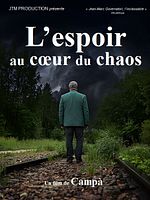 poster de L’Espoir au cœur du chaos