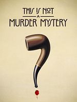 image de This Is Not a Murder Mystery