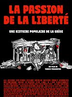 poster de La passion de la liberté, une histoire populaire de  la Grèce