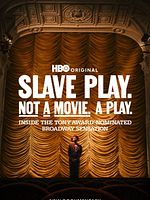 poster de Slave Play. Not a Movie. A Play.