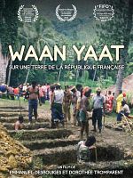 poster de Waan Yaat - Sur une terre de la république française