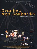 poster de Crachez vos souhaits - Louise Attaque le film