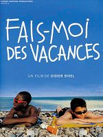 poster de Fais-moi des vacances