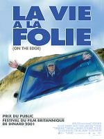 poster de La Vie à la folie