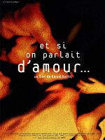 poster de Et si on parlait d'amour...